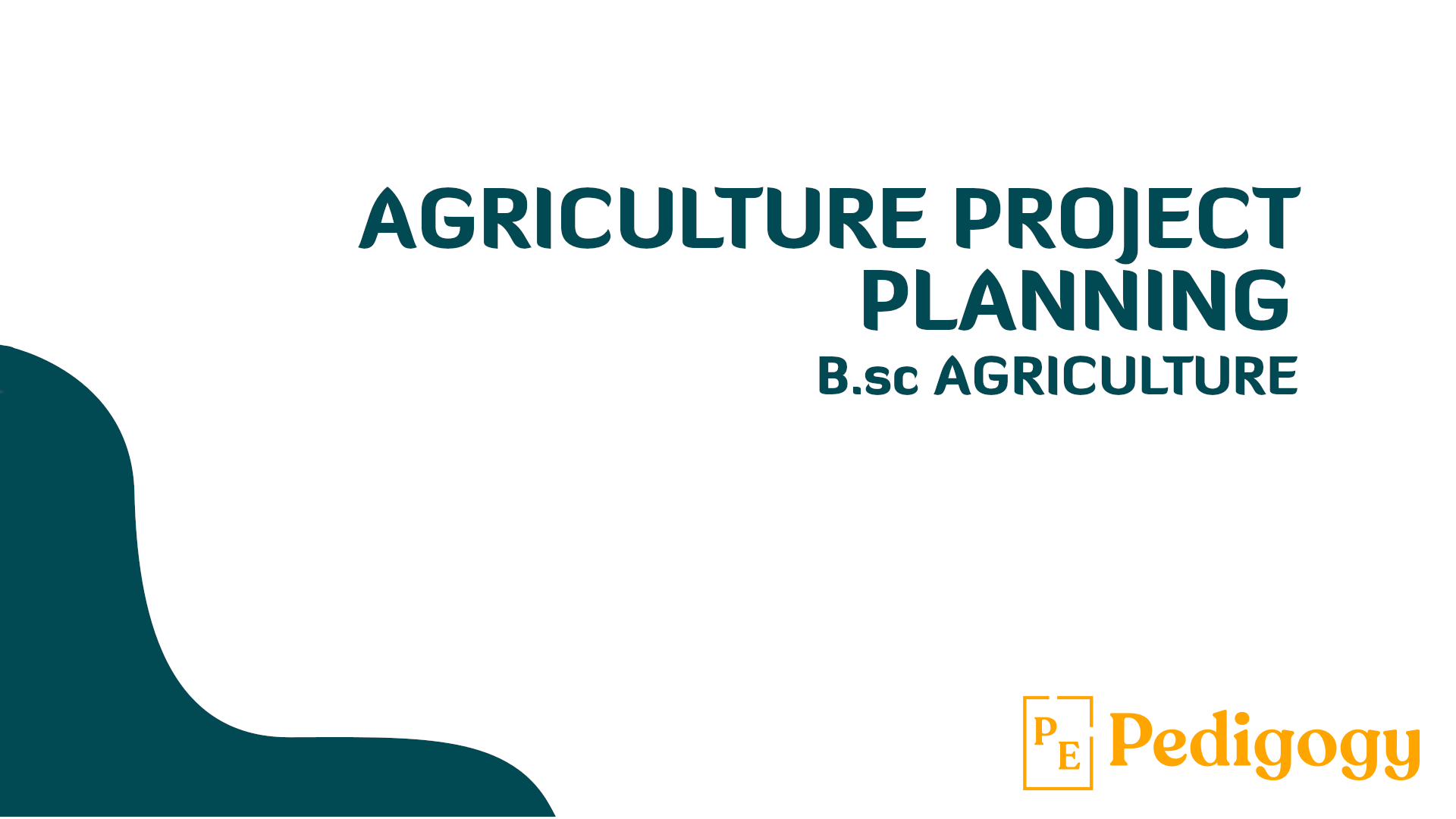 Learn Agriculture Project Planning with Rahul