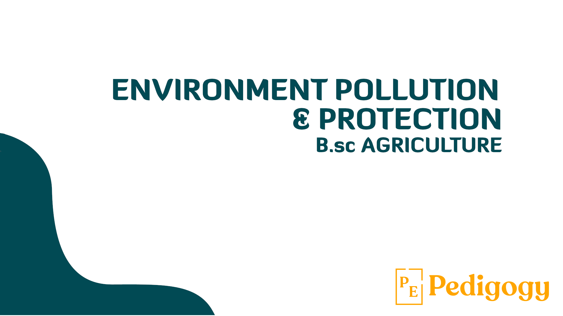 Learn Environmental Pollution and Protection with Rahul