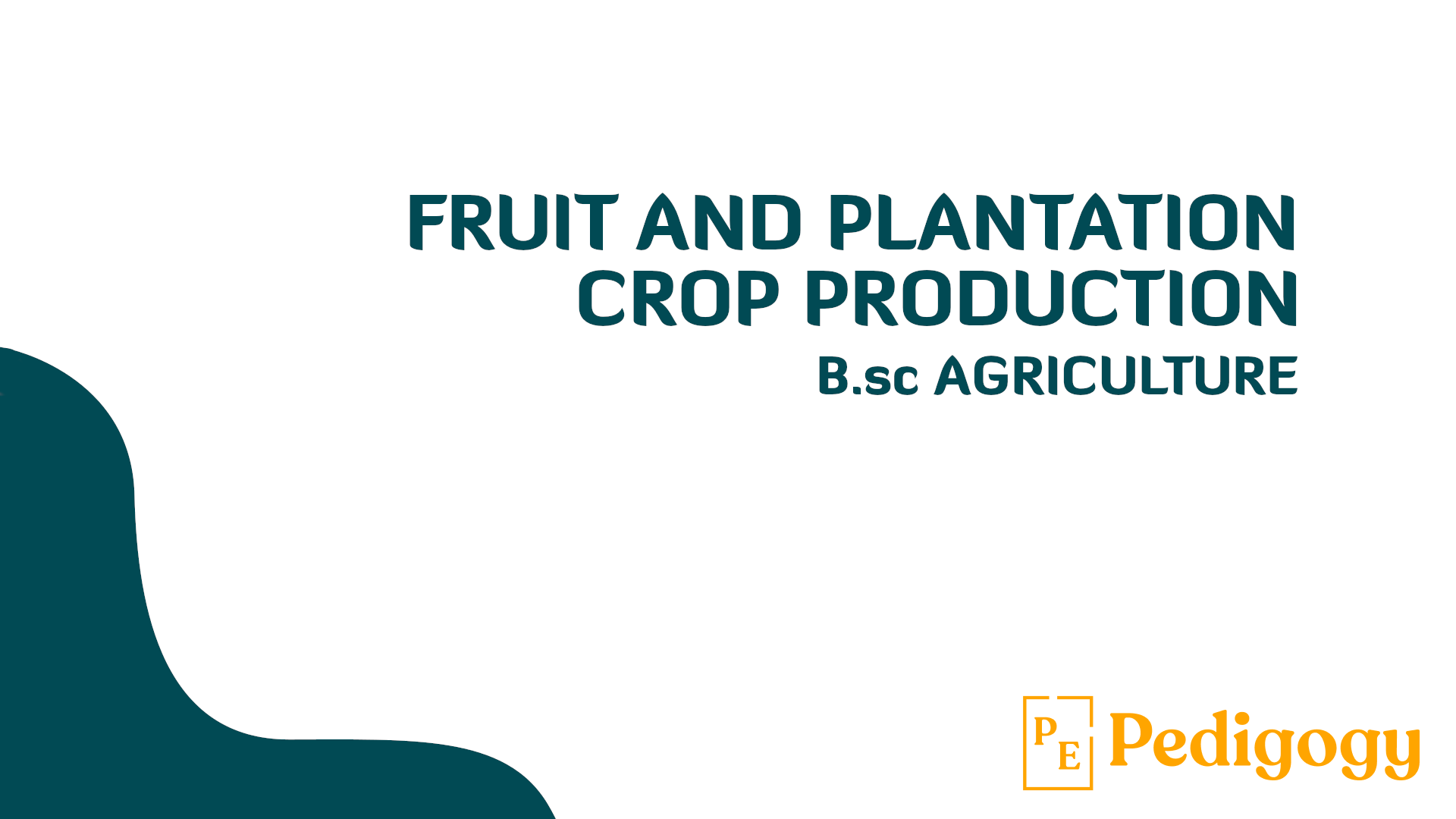 Learn Fruit and Plantation Crop Production with Rahul