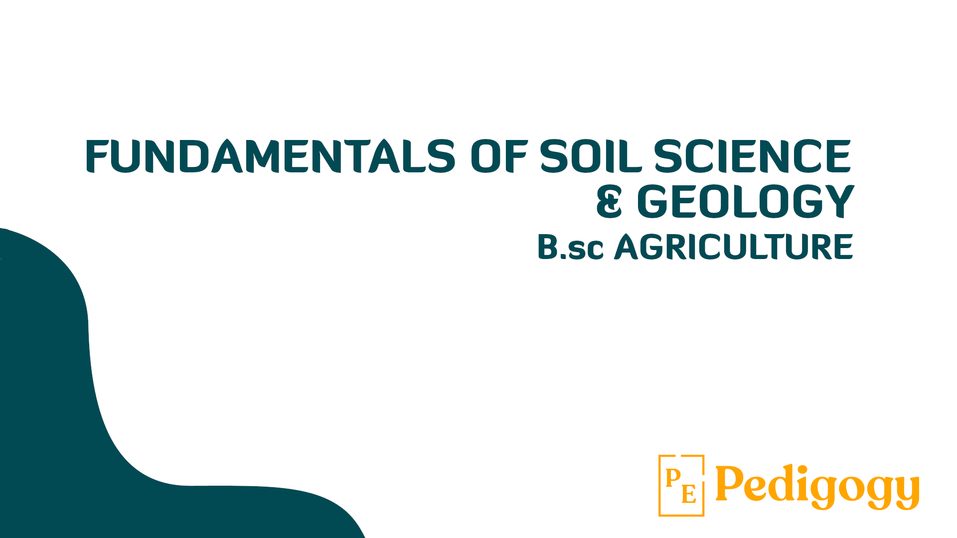 Learn Fundamentals of Soil Science and Geology with Rahul