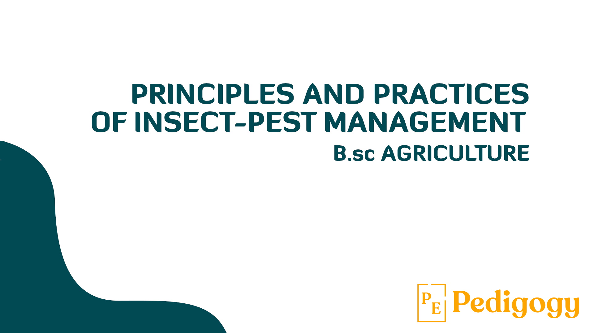 Learn Principles and practices of insect pest management with Rahul